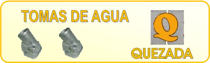 TOMAS DE AGUA QUEZADA